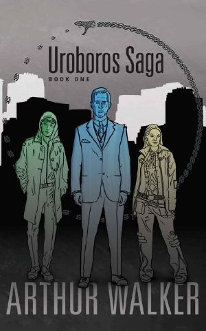 [Uroboros Saga 01] • Uroboros Saga Book 1